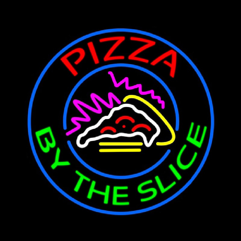Pizza By The Slice Neon Skilt