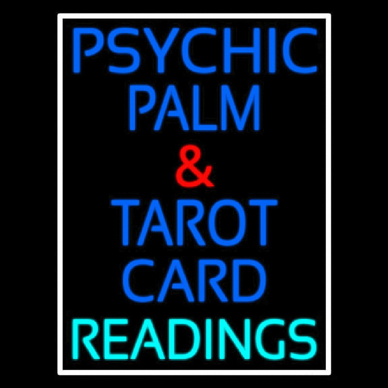 Psychic Palm And Tarot Card Readings White Border Neon Skilt