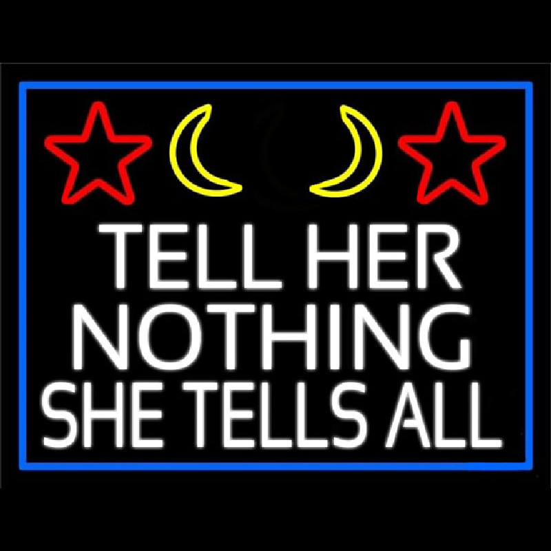 Psychic Tell Her Nothing She Tells All And Blue Border Neon Skilt