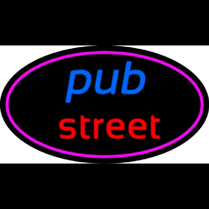 Pub Street Oval With Pink Border Neon Skilt