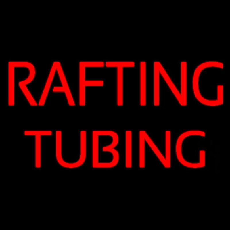 Rafting Tubing Neon Skilt