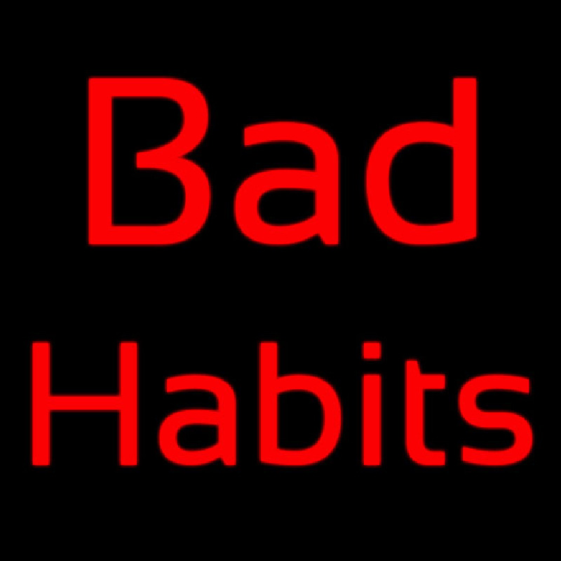 Red Bad Habit Neon Skilt