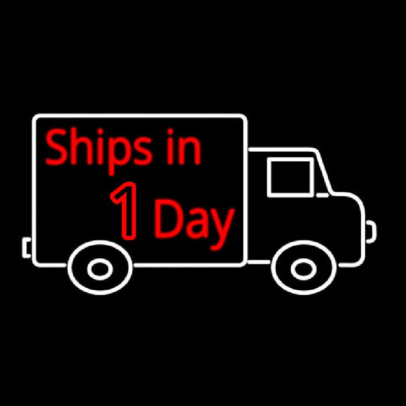 Ships In 1 Day Neon Skilt