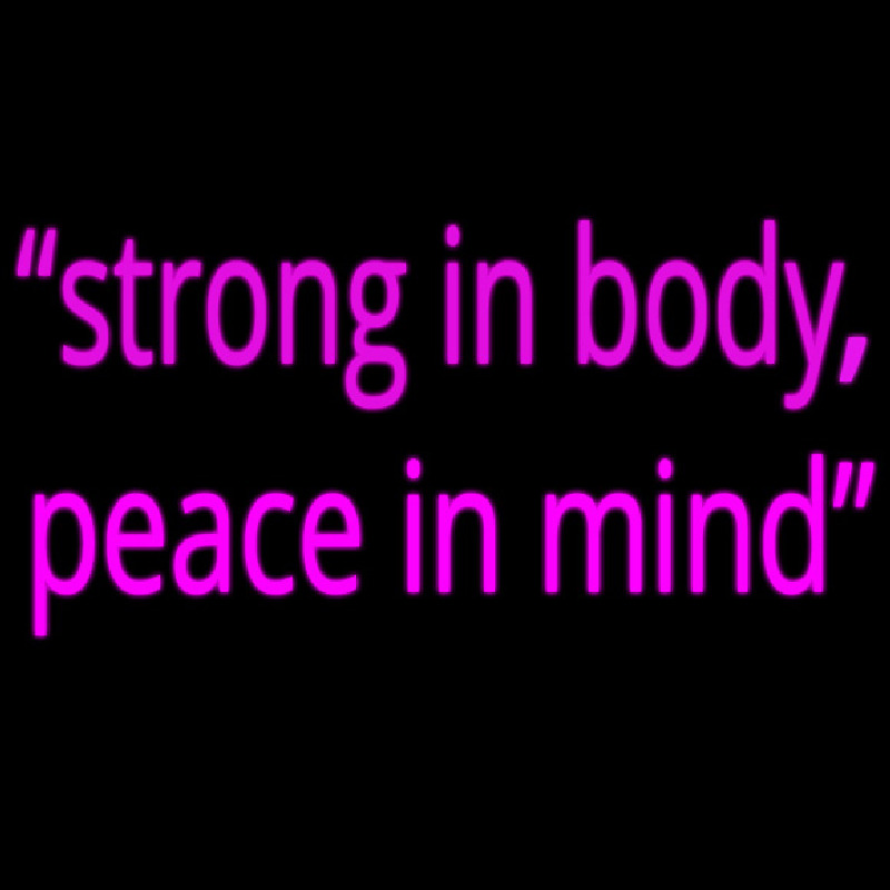 Strong In Mind Neon Skilt
