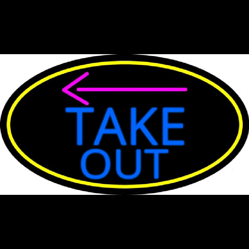 Take Out And Arrow Oval With Yellow Border Neon Skilt