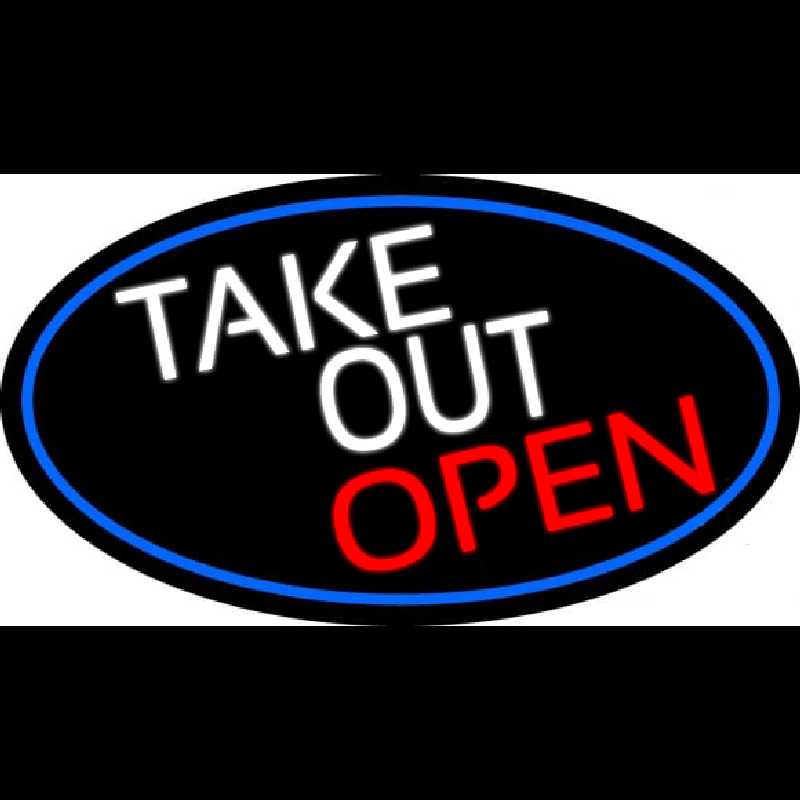 Take Out Open Oval With Blue Border Neon Skilt