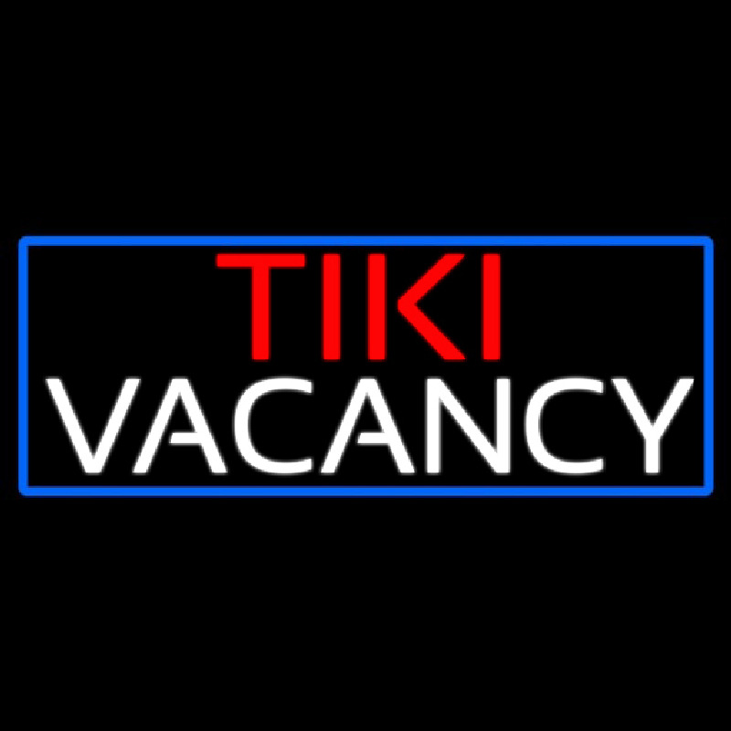 Tiki Vacancy With Blue Border Neon Skilt