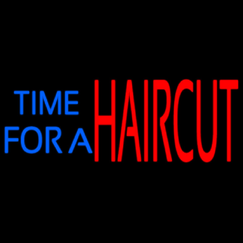 Time For A Haircut Neon Skilt
