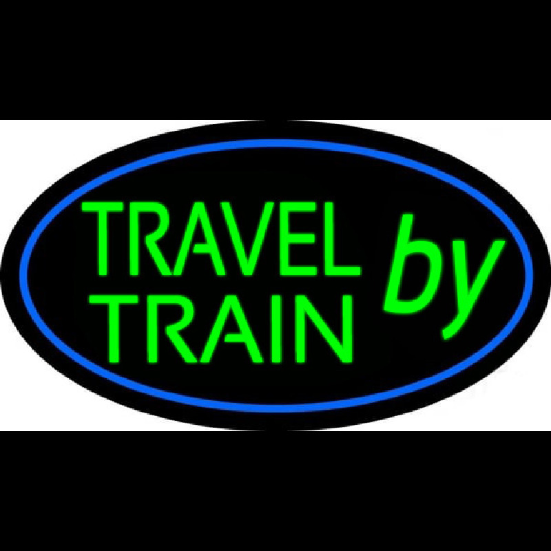 Travel By Train With Blue Border Neon Skilt