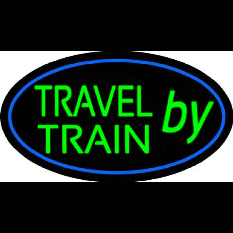 Travel By Train With Blue Border Neon Skilt