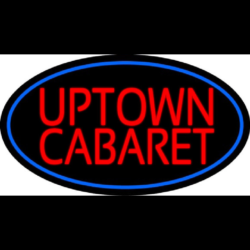 Uptown Cabaret Neon Skilt