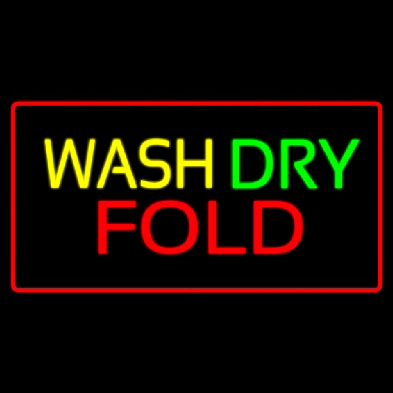 Wash Dry Fold Red Border Neon Skilt