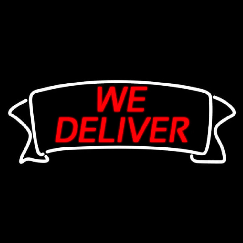 We Deliver Banner Neon Skilt