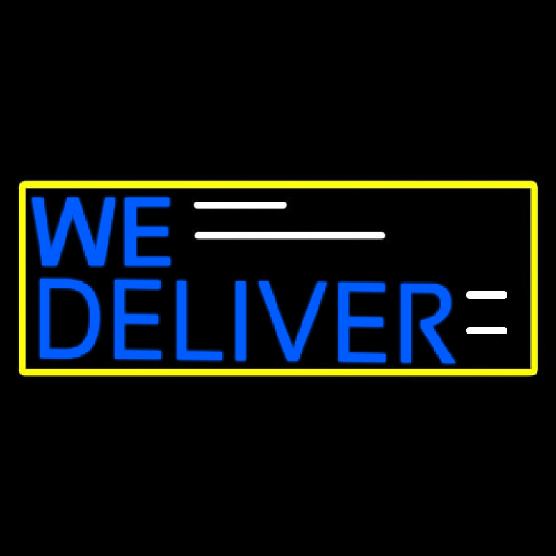 We Deliver Yellow Border Neon Skilt