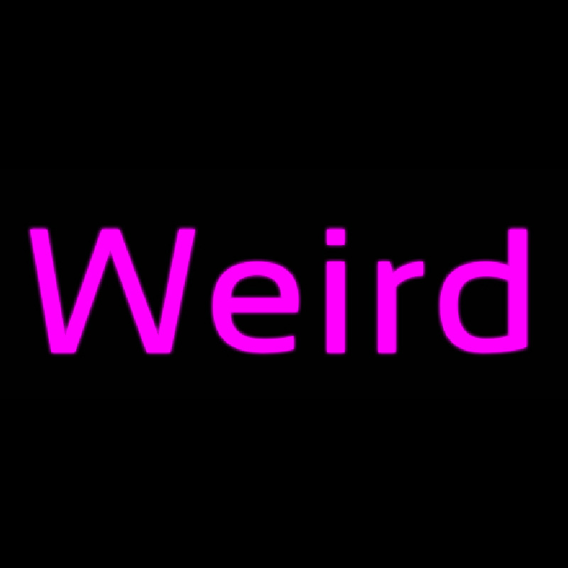 Weird Neon Skilt