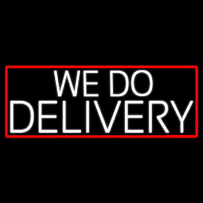 White We Do Delivery With Red Border Neon Skilt