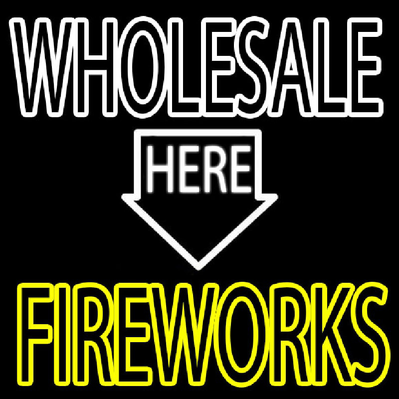 Wholesale Fireworks Here Neon Skilt