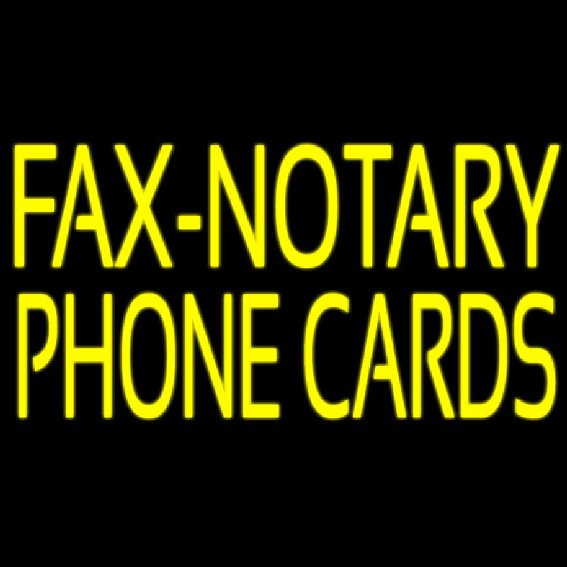 Yellow Fa  Notary Phone Cards Neon Skilt