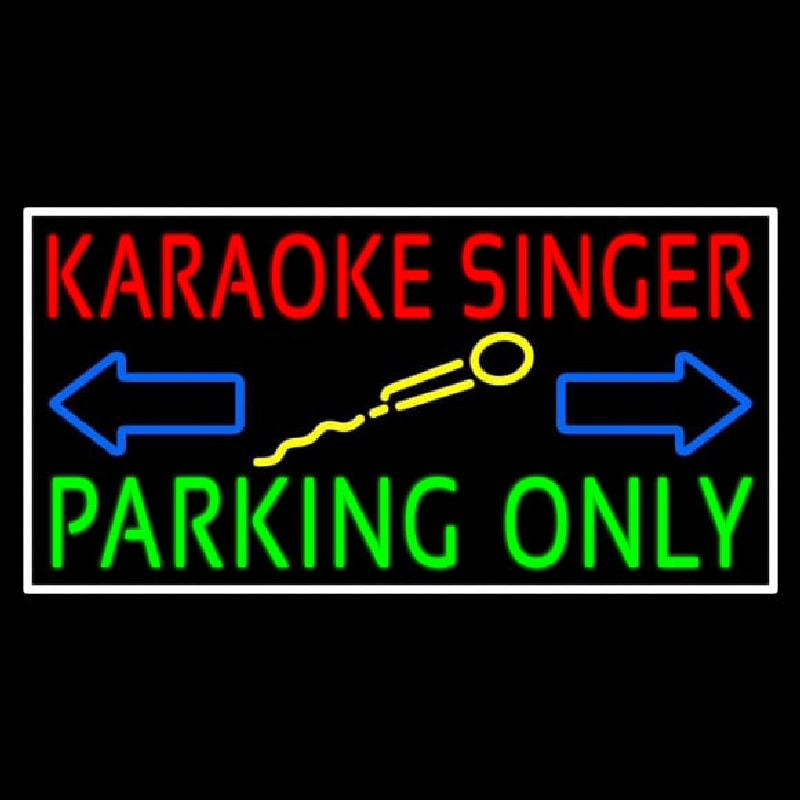 Karaoke Singer Parking Only 1 Neon Skilt