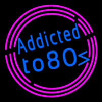 Addicted To 80 Neon Skilt