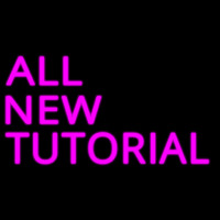 All New Tutorial Neon Skilt
