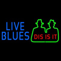 Blue Live Blues Dis Is It Neon Skilt