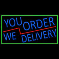 Blue You Order We Deliver With Green Border Neon Skilt