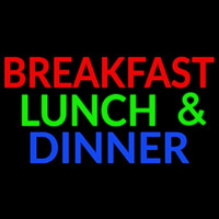 Breakfast Lunch And Dinner Neon Skilt