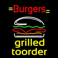 Burgers Grilled Toorder Neon Skilt
