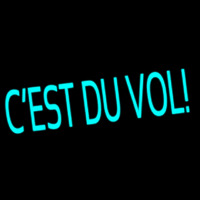 Cest Du Vol Neon Skilt