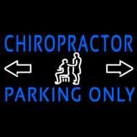 Chiropractor Parking Only Neon Skilt