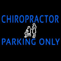 Chiropractor Parking Only Neon Skilt