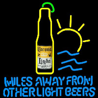 Corona Light Miles Away From Other Beers Beer Sign Neon Skilt