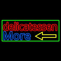 Delicatessen More Neon Skilt