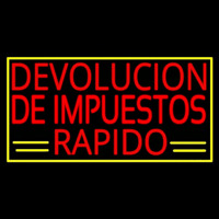 Devolucion De Impuestos Rapido With Yellow Border And Line Neon Skilt