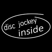 Disc Jockey Inside 1 Neon Skilt