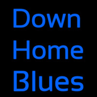 Down Home Blues Neon Skilt