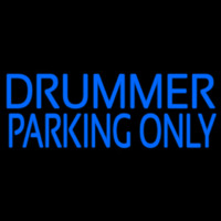 Drummer Parking Only 2 Neon Skilt