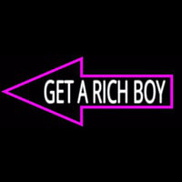 Get A Rich Boy Neon Skilt
