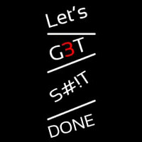 Gets Done Neon Skilt