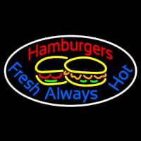 Hamburgers Fresh Always Hot Oval Neon Skilt
