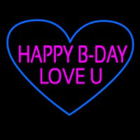 Happy B Day Love U Heart Neon Skilt