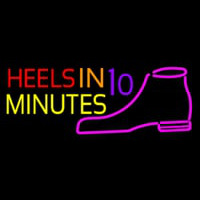 Heels In 10 Minutes Neon Skilt