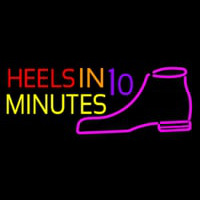 Heels In 10 Minutes Neon Skilt