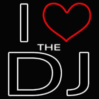 I Love The Dj Neon Skilt
