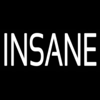 Insane Neon Skilt