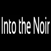 Into The Noir Neon Skilt
