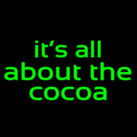 Its All About The Cocoa Neon Skilt