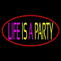 Life Is A Party 3 Neon Skilt