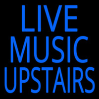 Live Music Upstairs Blue Neon Skilt